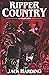 Ripper Country by Jack Harding
