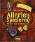 Allerley Spielerey: Spielen wie im Mittelalter