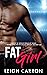 Fat Girl