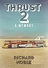 Thrust 2: A Memory