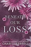 Beneath Our Loss