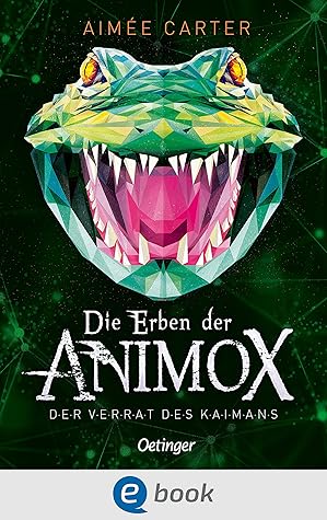 Der Verrat des Kaimans (Die Erben der Animox, #4)