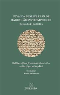 Utvalda begrepp från de hadithlärdas terminologi (ebook)
