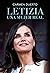 Letizia, una mujer real (Spanish Edition)