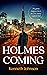 Holmes Coming by Kenneth C. Johnson
