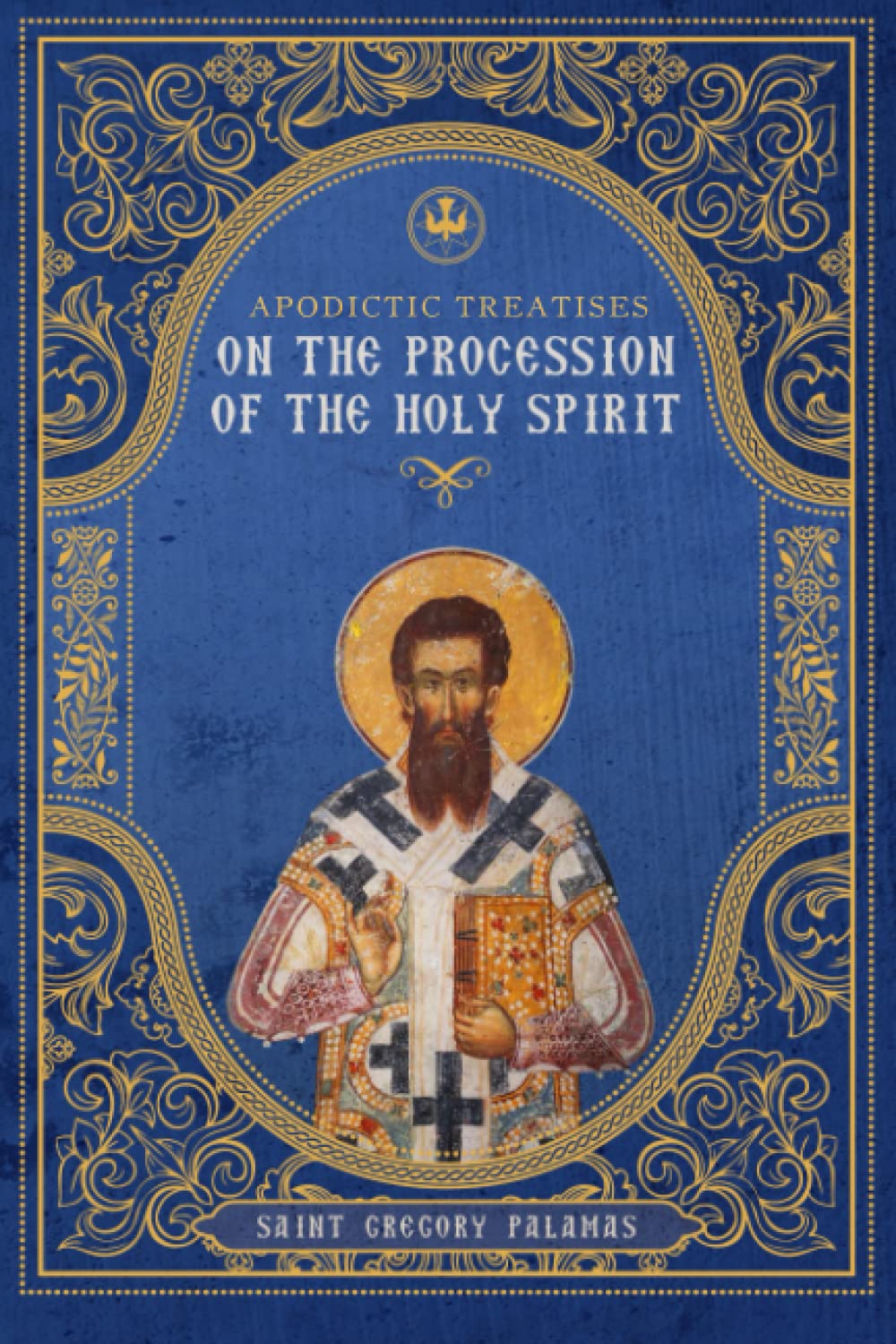 Apodictic Treatises on the Procession of the Holy Spirit (Paperback)
