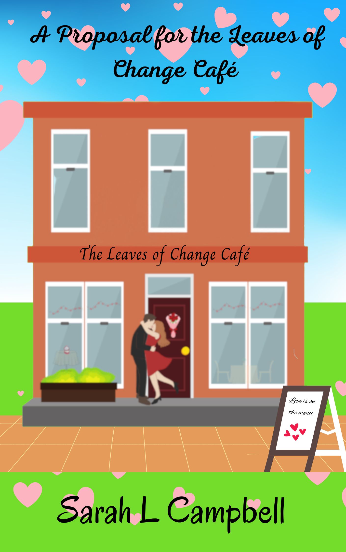 A Proposal for the Leaves of Change Café (Leaves of Change Café Series #2)