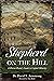 Shepherd on the Hill: A Pat...
