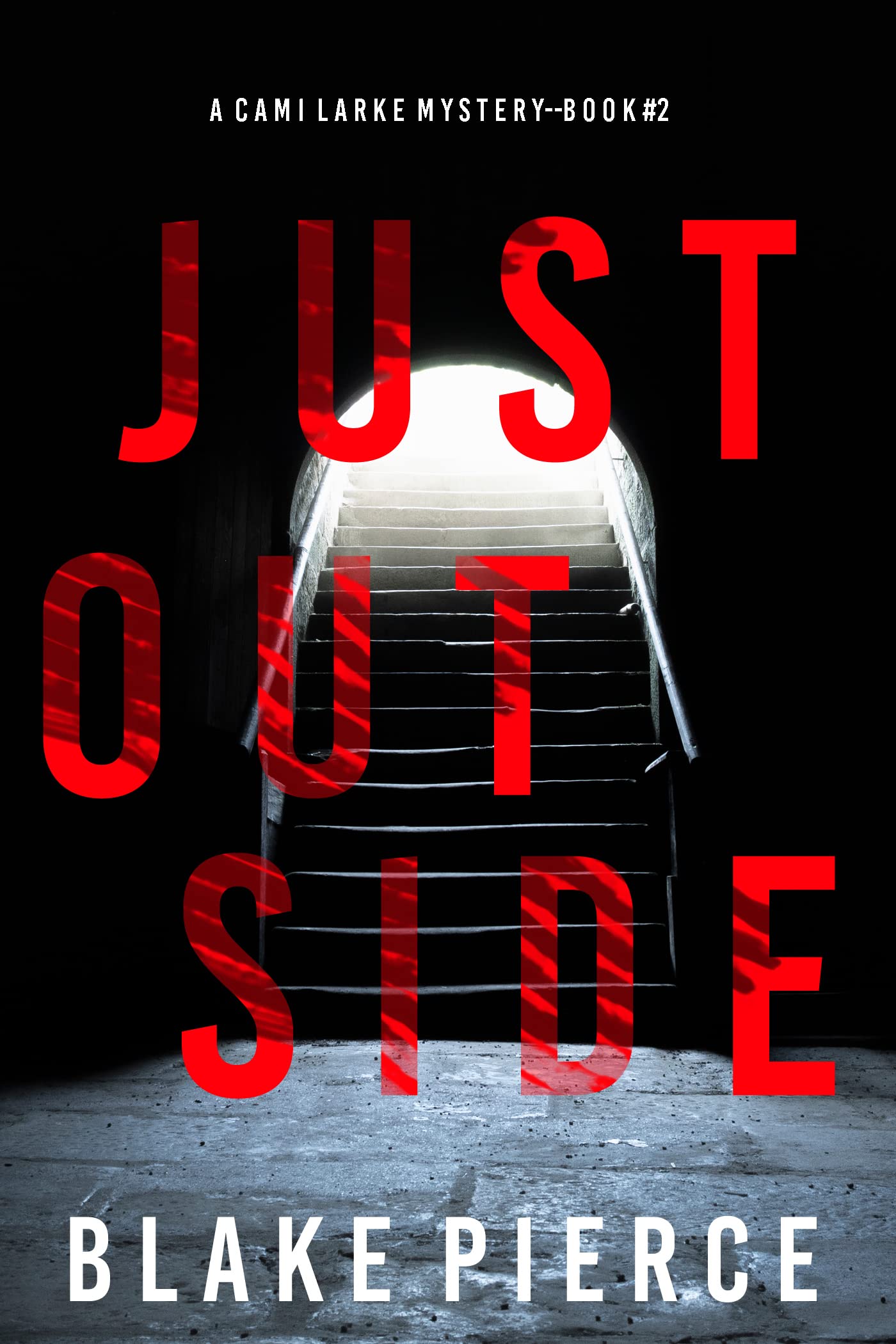 Just Outside (Cami Lark #2)