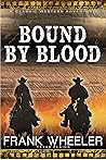 Bound By Blood: A...