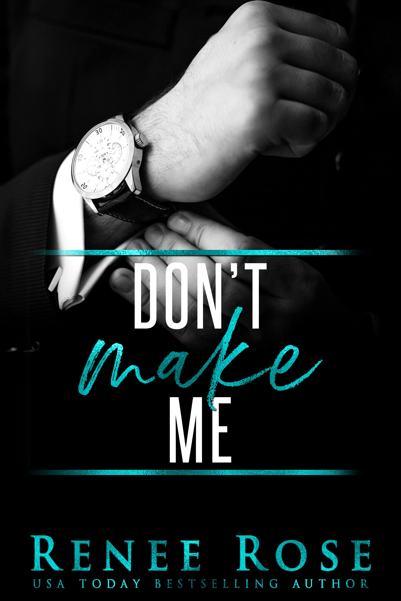 Don't Make Me (Made Men #3)