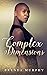 Complex Dimensions: A Rowan House Novel (The Rowan House Books)