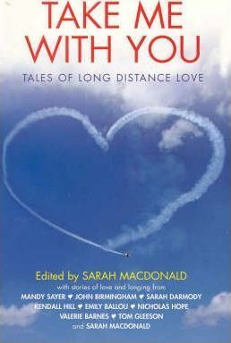 Take Me With You: Tales of Long Distance Love (Paperback)