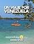 Un viaje por Venezuela: Ver...