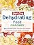 Super Easy Dehydrating Food...