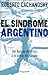 El Sindrome Argentino (Spanish Edition)