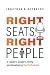 Right Seats, Right People: ...