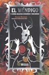 El wéndigo y otro...