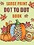 Large Print Dot to Dot Book...
