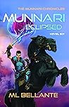 Munnari Eclipsed: Novel Six (The Munnari Chronicles Book 6)