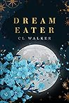 Dream Eater (The Soul Duology, #1)