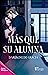 Más que su alumna (Spanish Edition)