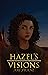 Hazel's Visions