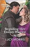 Beguiling Her Enemy Warrior (Shieldmaiden Sisters, #3)