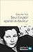 Seul l'espoir apaise la douleur by Simone Veil