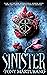 Sinister (Sinister, #1)