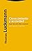 Conocimiento y sociedad by Thomas Luckmann