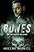 Bones (The Factions of Red River, #3)