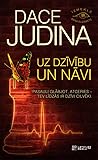 Uz dzīvību un nāvi (Izmeklē Anna Elizabete, #15)