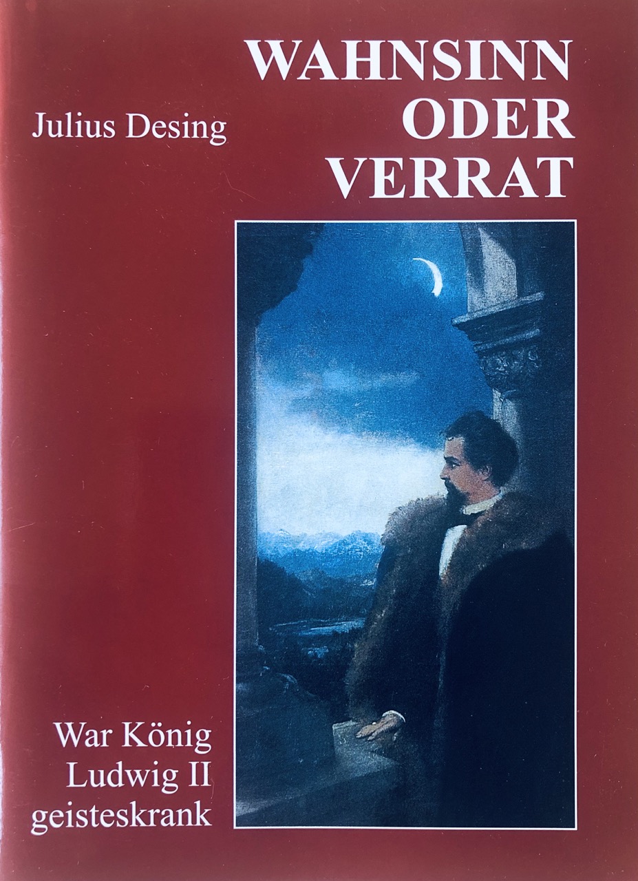 Wahnsinn oder Verrat: War König Ludwig geisteskrank? (Paperback)