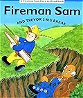 Fireman Sam and Trevor's Big Break