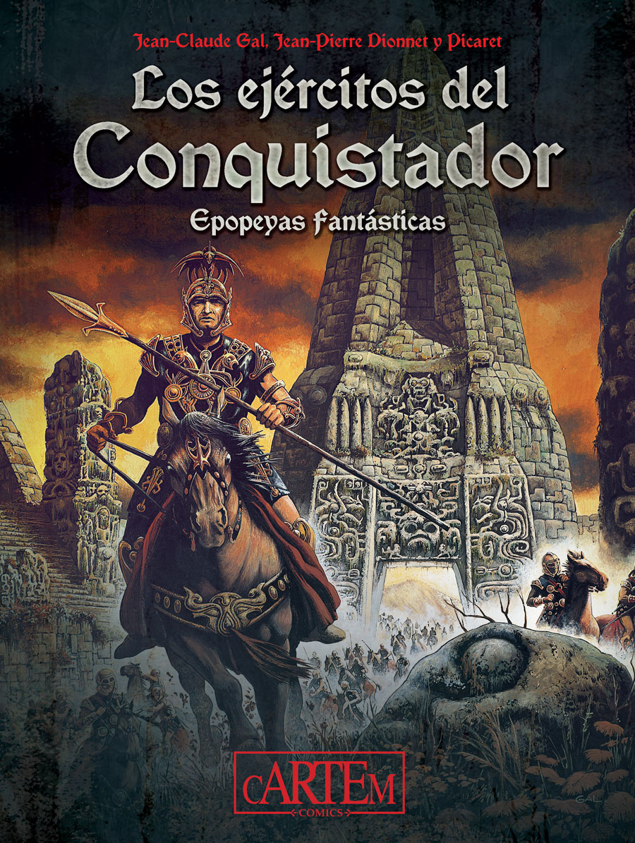 Portada de Los ejércitos del Conquistador, de Jean-Pierre Dionnet