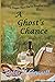 A Ghost's Chance (The Drago...