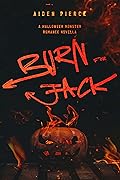 Burn for Jack (Holiday Horrors) 