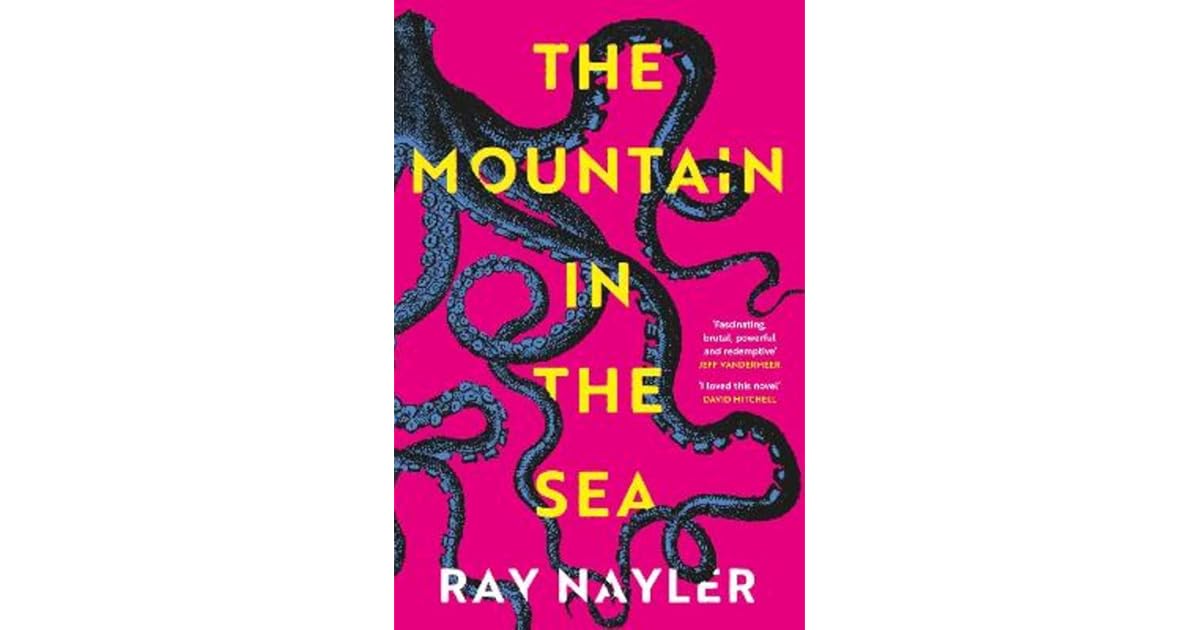 The Mountain in the Sea by Ray Nayler