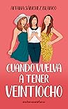 Book cover for Cuando vuelva a tener veintiocho (Viajeras del tiempo #2)