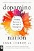 Dopamine Nation: Finding Balance in the Age of Indulgence