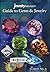 Guide to Gems & Jewelry