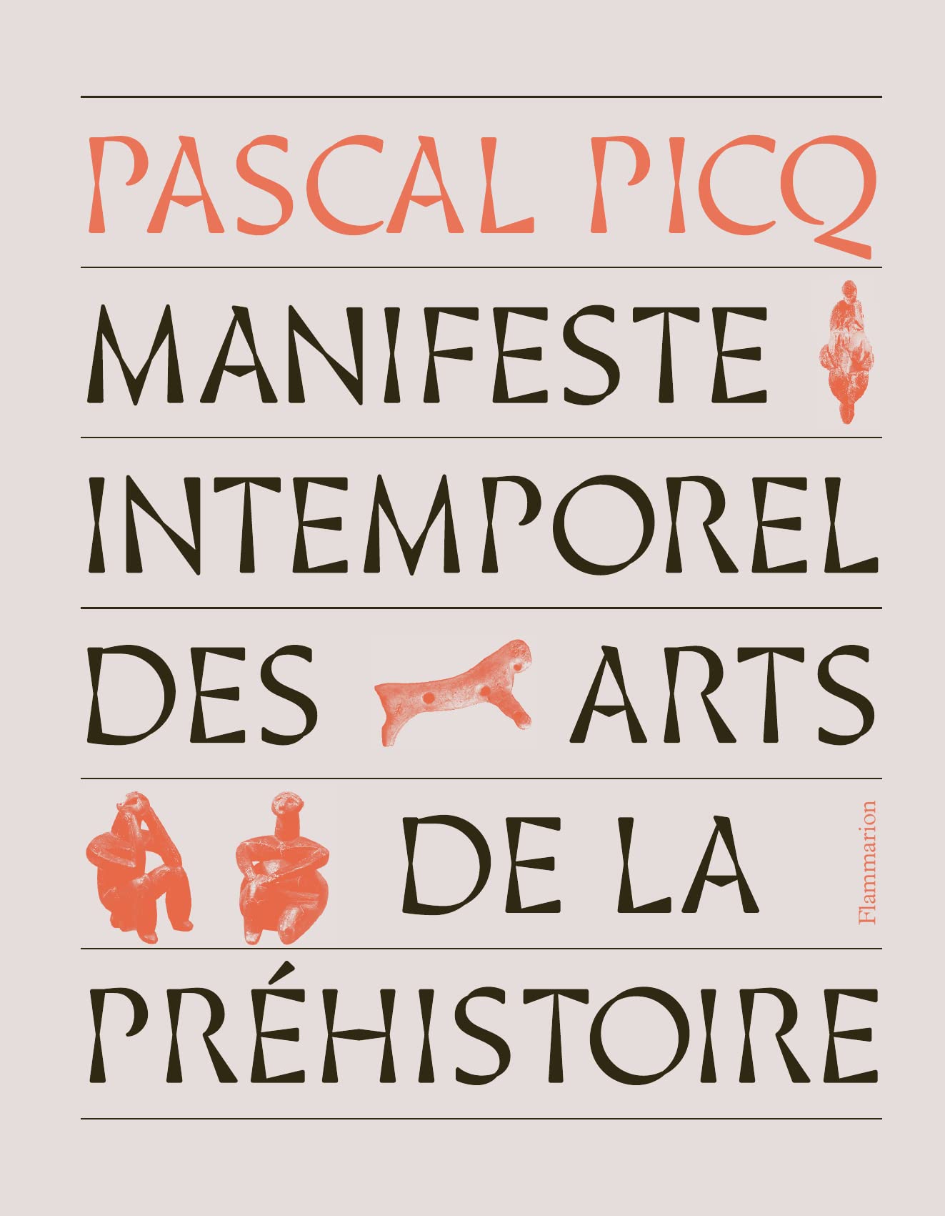 Manifeste intemporel des arts de la préhistoire (French Edition)