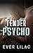 Tender Psycho