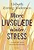 Mere livsglæde mindre stres...
