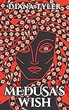Medusa's Wish