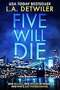 Five Will Die