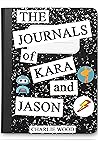 The Journals of Kara and Jason The Journals of Kara and Jason