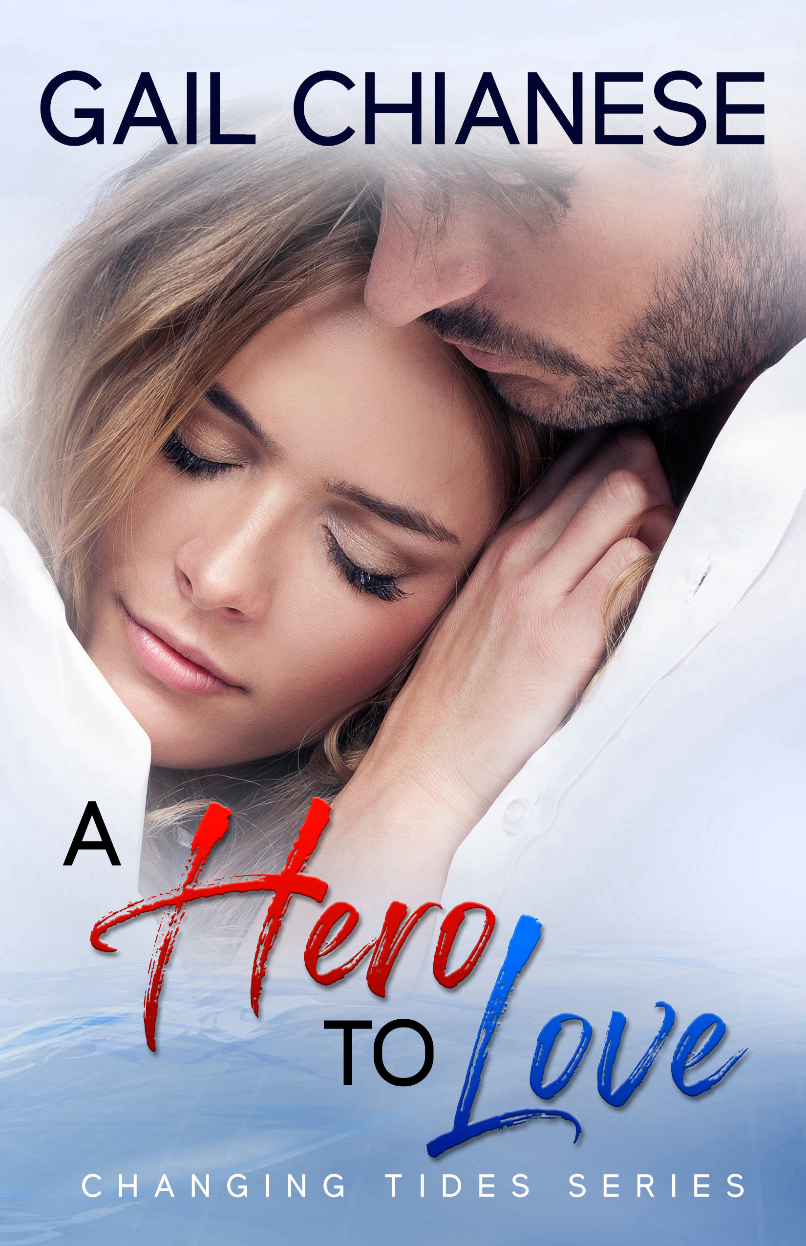 A Hero to Love (Changing Tides, #2)