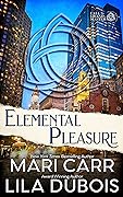 Elemental Pleasure